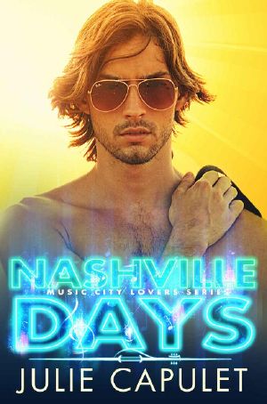 [Music City Lovers 01] • Nashville Days · (Music City Lovers Book 1)